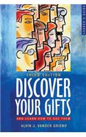 Discover Your Gifts and Learn How to Use Them