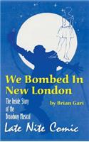 We Bombed In New London