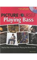 Picture Yourself Playing the Bass