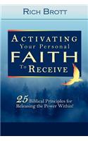 Activating Your Personal Faith to Receive