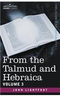 From the Talmud and Hebraica, Volume 3: (English)