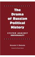 The Drama of Russian Political History