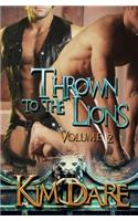 Thrown to the Lions: Volume Two: Thrown to the Lions