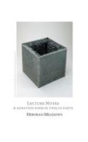 Lecture Notes: A Duration Poem in Twelve Parts