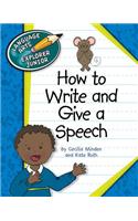 How to Write and Give a Speech