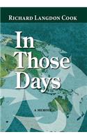 In Those Days, a Memoir