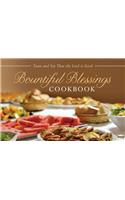 Bountiful Blessings Cookbook: Taste and See That the Lord is Good