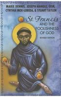 St. Francis and the Foolishness of God