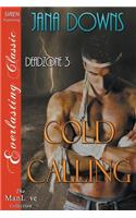Cold Calling [Deadzone 3] (Siren Publishing Everlasting Classic Manlove)