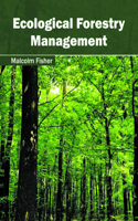 Ecological Forestry Management