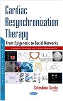 Cardiac Resynchronization Therapy: From Epigenetic to Social Networks