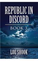 Republic in Discord: Book 3