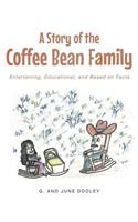 Story of the Coffee Bean Family