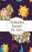 Meditation Journal for Aries: Mindfulness - Reflection Notebook for Meditation Practice - Inspiration