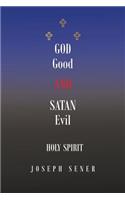 God Good and Satan Evil
