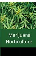 Marijuana Horticulture