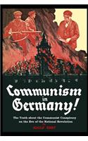 Communism in Germany: The Truth about the Communist Conspiracy on the Eve of the National Revolution
