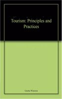 Tourism: Principles and Practices