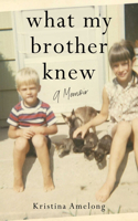 What My Brother Knew