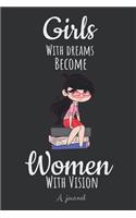 Girls with Dreams Become Women with Vision