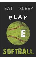 E Monogram Initial Softball Journal Eat Sleep Play Softball