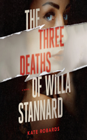 Three Deaths of Willa Stannard