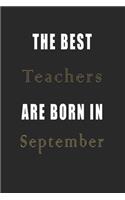 The best Teachers are born in September journal