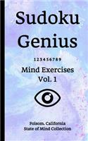Sudoku Genius Mind Exercises Volume 1: Folsom, California State of Mind Collection