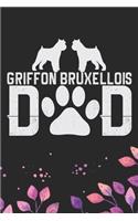 Griffon Bruxellois Dad: Cool Griffon Bruxellois Dog Journal Notebook - Griffon Bruxellois Puppy Lover Gifts - Funny Griffon Bruxellois Dog Notebook - Griffon Bruxellois Own