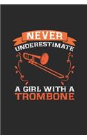 Never Underestimate A Girl With A Trombone