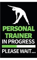 Personal Trainer In Progress Please Wait