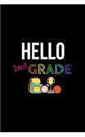 Hello 2nd Grade Notebook: Blank Lined Notebook Journal for Work, School, Office - 6x9 110 page