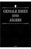 Geniale Ideen eines Jägers Notizbuch: Jäger Journal DIN A5 liniert 120 Seiten Geschenk