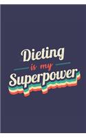 Dieting Is My Superpower