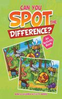 Can You Spot the Difference? an Activity Book