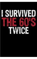 I Survived The 60's Twice