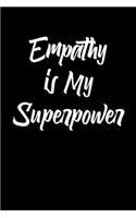 Empathy Is My Superpower