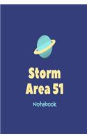 Storm Area 51 Notebook: Blue UFO flying saucer slogan lined paperback notebook