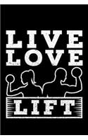 Live Love Lift