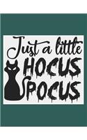 Just A Little Hocus Pocus