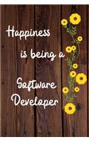 Happiness is being a Software Developer: Software Developer Career School Graduation Gift Journal / Notebook / Diary / Unique Greeting Card Alternative