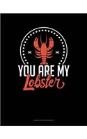 You're My Lobster