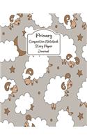 Primary Composition Notebook Story Paper Journal: Cute Goat Primary journal for kids - Primary Composition Notebook - Story Journal For Grades K-2 & 3 Draw and white journal For Kids