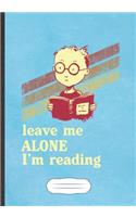 Leave Me Alone I'M Reading