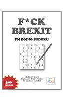 F*CK BREXIT - I'm Doing Sudoku