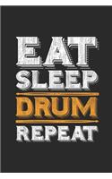 Eat Sleep Drum Repeat: Drums Notebook, Graph Paper (6" x 9" - 120 pages) Musical Instruments Themed Notebook for Daily Journal, Diary, and Gift
