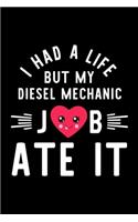 I Had A Life But My Diesel Mechanic Job Ate It