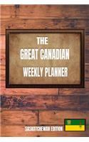 The Great Canadian Weekly Planner: Saskatchewan Edition