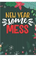 New Year Some Mess