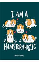 My Funny Hamsteraholic Notebook: Cute Notebook, Diary or Journal Gift for Gold Hamster Fans And Lovers with 120 Dot Grid Pages, 6 x 9 Inches, Cream Paper, Glossy Finished Soft Cover